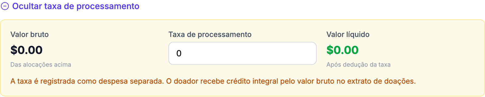 A seção 'Adicionar taxa de processamento' expandida no formulário Registrar Doação (Doações > Adicionar doação), mostrando Valor Bruto, Taxa de Processamento e Valor Líquido.