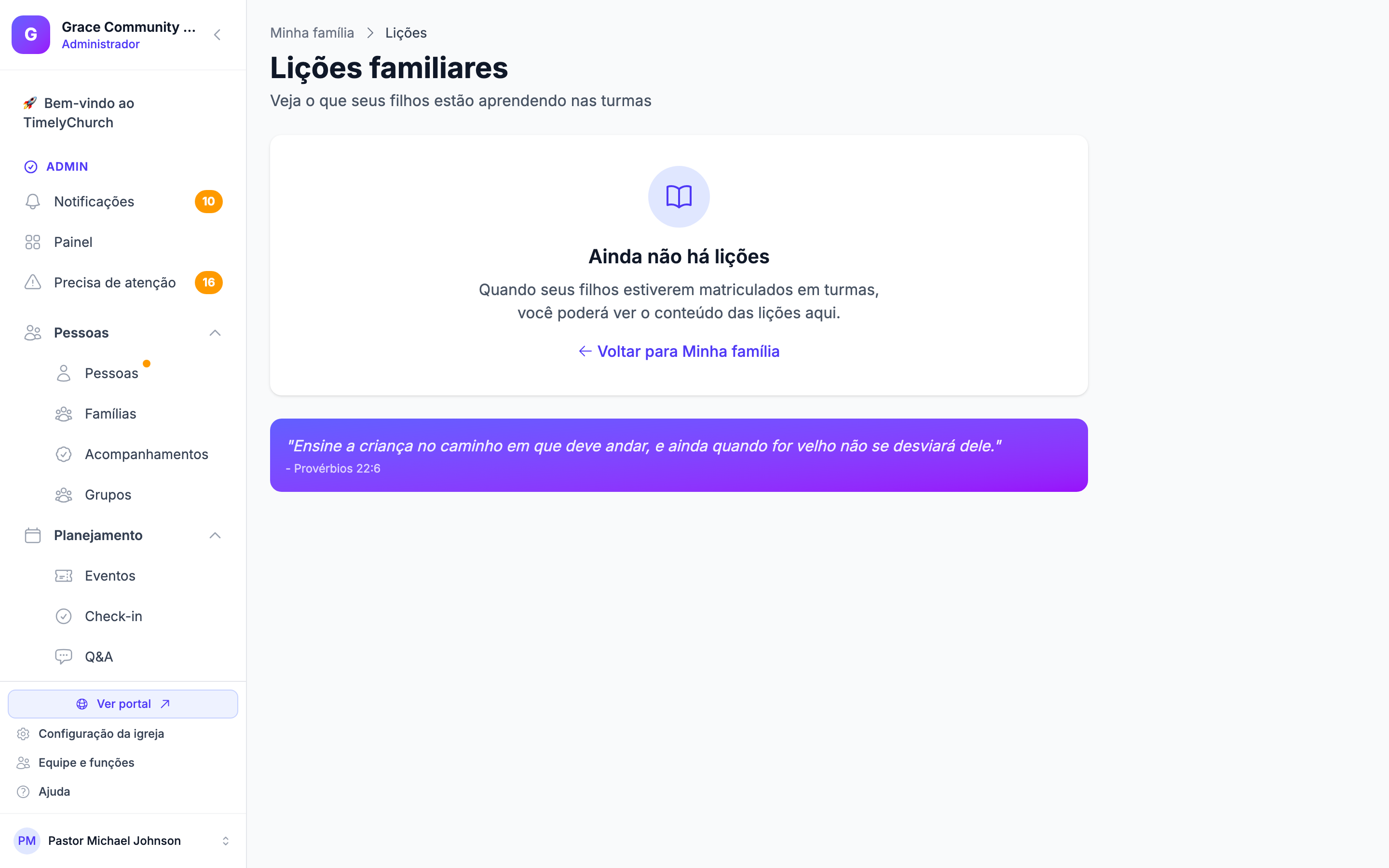Página Lições da família no portal do membro (título 'Family Lessons', subtítulo 'See what your children are learning in their classes') mostrando o nome de cada filho com sua classe, título da lição recente, versículo para memorização e atividade em casa. Esta é uma página do portal do membro, não uma página admin. Renderiza um estado vazio se o membro logado não tiver filhos matriculados em classes com lições agendadas na janela de 6 semanas atrás / 2 semanas à frente.