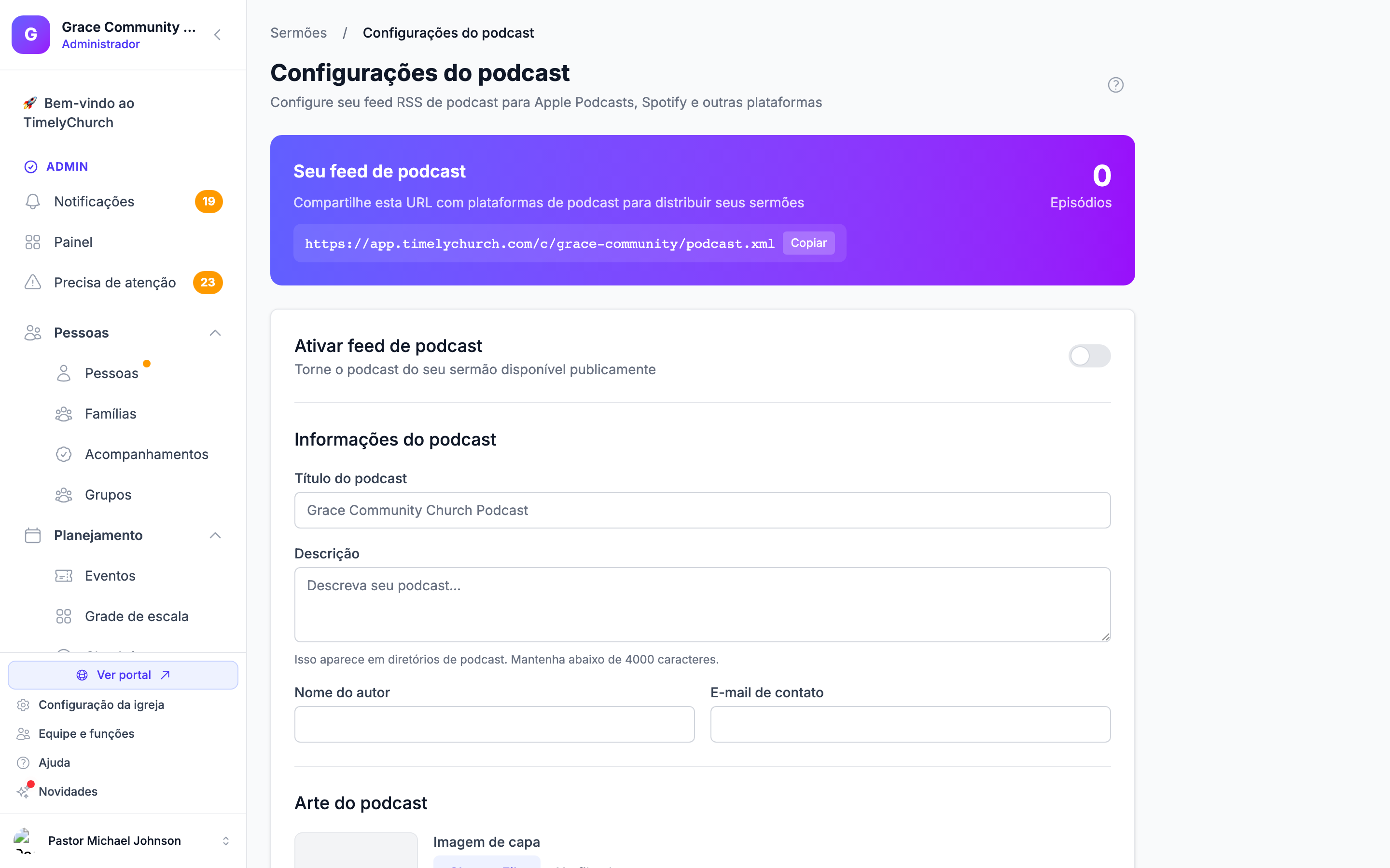 Configurações do Podcast: a URL do feed para compartilhar com as plataformas, o botão de ativação e os campos de informações do podcast.
